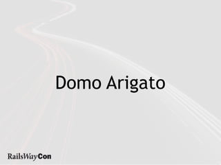 Domo Arigato
 