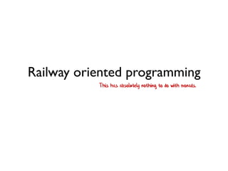 Railway Oriented Programming | PDF