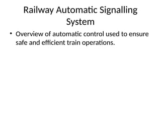 Railway_Automatic_Signalling_Presentation.pptx