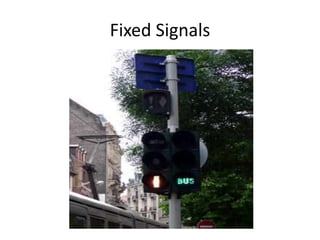 Fixed Signals
 