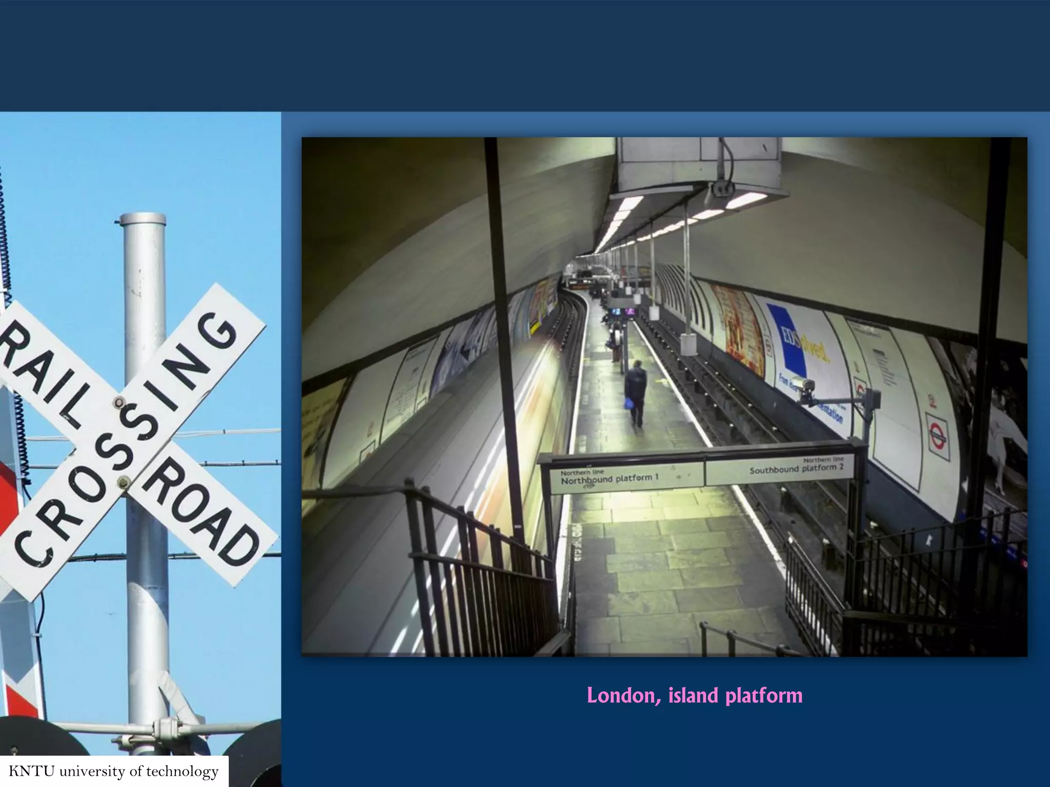 London, island platform
KNTU university of technology
 