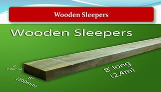Wooden Sleepers
 