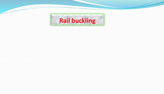 Rail buckling
 