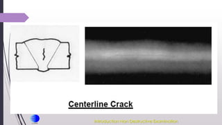 Introduction Non Destructive Examination
 