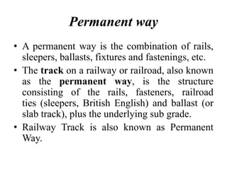 what is permanent way in railway? 2023 what do you mean by rail spikes?