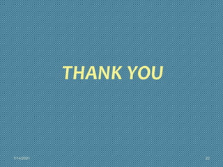 7/14/2021 22
THANK YOU
 