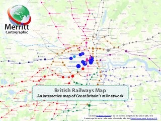British Railways Map
An interactive map of Great Britain’s rail network
Contains Ordnance Survey data © Crown copyright and database right 2014.
Contains public sector information licensed under the Open Government Licence v2.0.
 