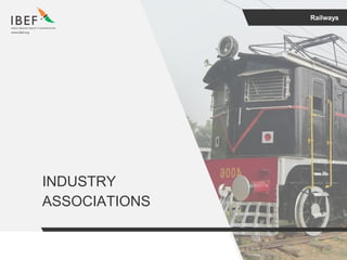 Railways
INDUSTRY
ASSOCIATIONS
 