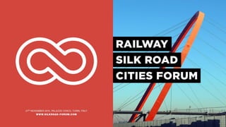 Railway Silk Road Cities Forum