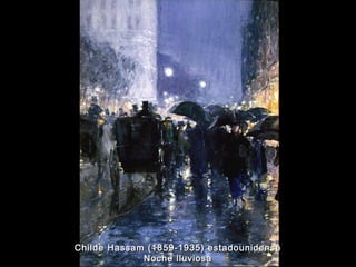 CChhiillddee HHaassssaamm ((11885599--11993355)) eessttaaddoouunniiddeennssee 
NNoocchhee lllluuvviioossaa 
 