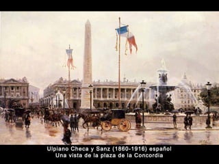 Ulpiano Checa y Sanz (1860-1916) español 
Una vista de la plaza de la Concordia 
 