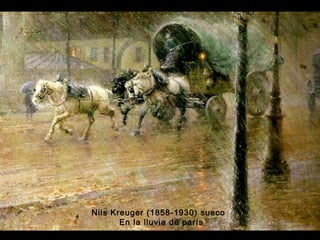 Nils Kreuger (1858-1930) sueco 
En la lluvia de parís 
 
