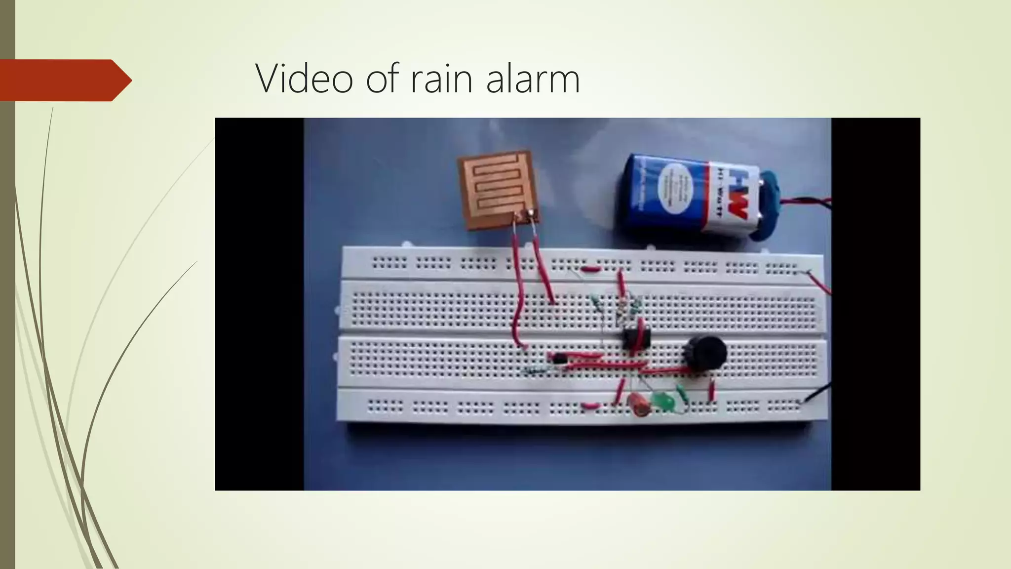 Video of rain alarm
 