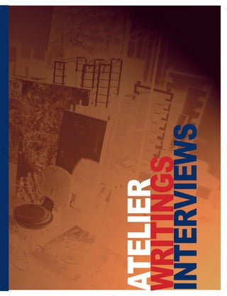 ATELIER
WRITINGS
INTERVIEWS
 