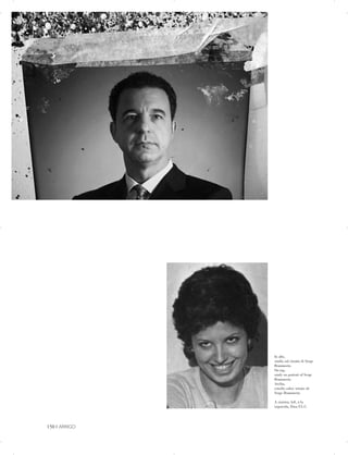 In alto,

studio sul ritratto di Serge

Brammertz.

On top,

study on portrait of Serge

Brammertz.

Arriba,

estudio sobre retrato de

Serge Brammertz.

A sinistra, left, a la

izquierda, Dora F.L.C.

150 | ARRIGO

 