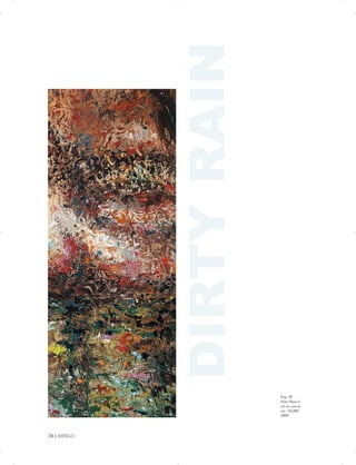 Pag. 29
Dirty Rain 5
oil on canvas
cm. 70x200
2009
DIRTYRAIN

28 | ARRIGO


 