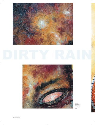 DIRTY RAIN

Pag. 37
Dirty Rain 1
oil on canvas
cm. 200x300
2008
36 | ARRIGO


 