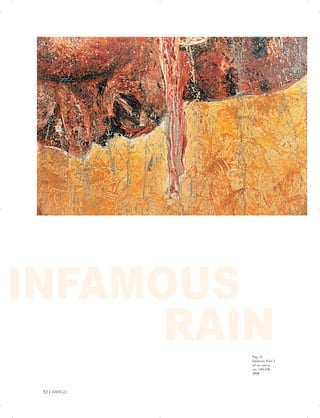 INFAMOUS
RAINPag. 53
Infamous Rain 3
oil on canvas
cm. 140x190
2008
52 | ARRIGO

 