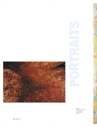 PORTRAITS

Pag. 87
Portrait of a friend B.
oil on canvas
cm. 150x180
2008
86 | ARRIGO

 