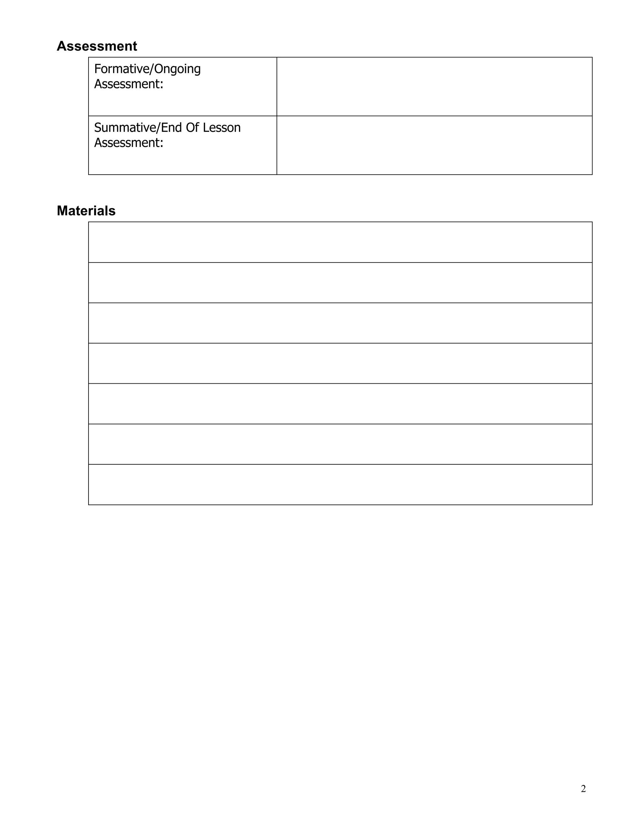 Assessment
Formative/Ongoing
Assessment:
Summative/End Of Lesson
Assessment:
Materials
2