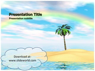 Presentation Title Presentation subtitle Download at-www.slideworld.com 