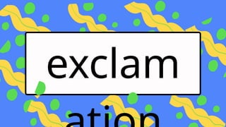 exclam
 
