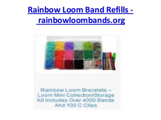 Rainbow Loom Band Refills rainbowloombands.org

 