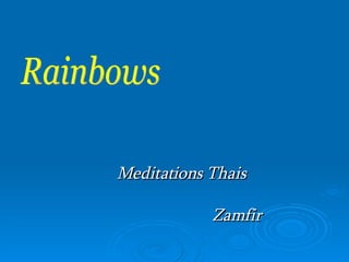 Rainbows Meditations Thais Zamfir 