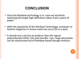 REFERENCES
"Data Can Now Be Stored on Paper" by M. A. Siraj, Arab
News
Paper storage man misunderstood — The Inquirer article.
"Store 256GB on an A4 sheet" by Chris Mellor, Techworld
IT Soup: Scam of Indian student developing technology to
store 450 GB of data on a sheet of paper By IT Soup.
"Can you get 256GB on an A4 sheet? No way!" By Chris
Mellor, Techworld. 21
 