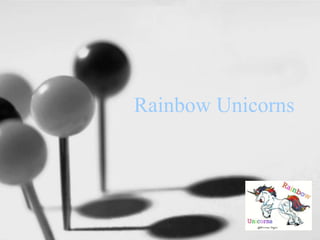 Rainbow Unicorns 
 