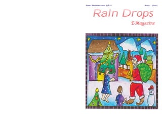 Price: `. (Free)Issue:- December 2011 Vol:- V
Rain DropsRain Drops
 