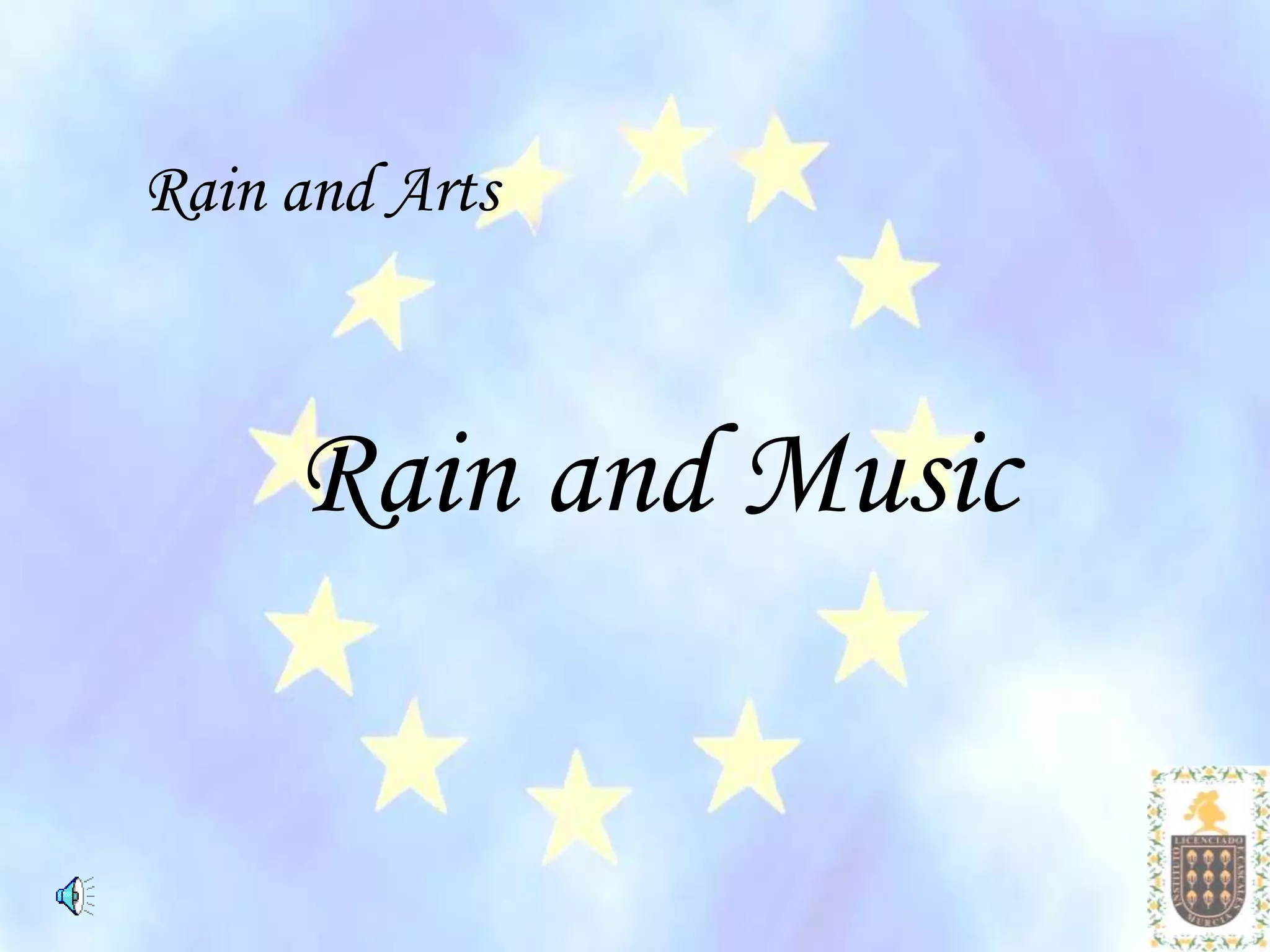 Rain and Arts



     Rain and Music
 