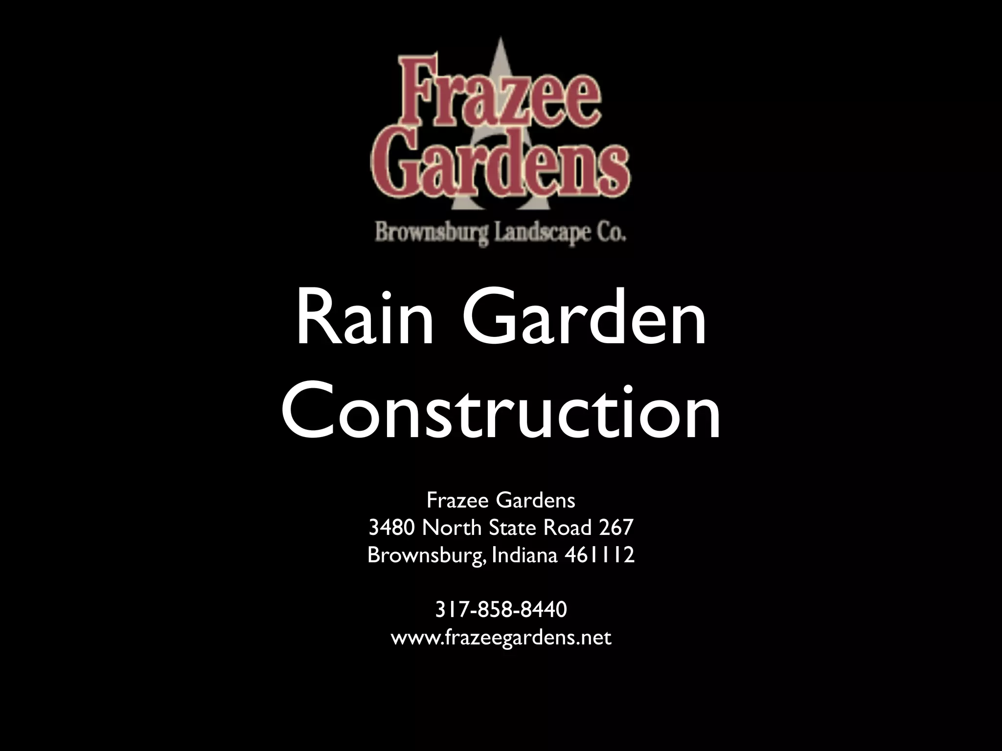 Rain Garden Construction from Frazee Gardens (April 23, 2011) PPT