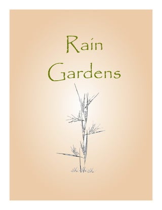 Rain
Gardens
 