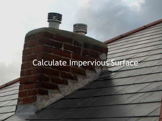 Calculate Impervious Surface 