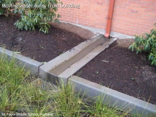 Moving water away from building Mt Tabor Middle School, Portland 