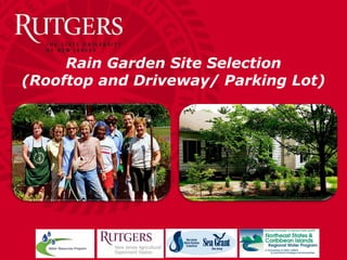 Rain Garden Site Selection
(Rooftop and Driveway/ Parking Lot)
 
