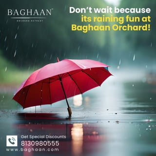 Raining fun at Baghaan
