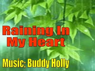 Raining In My Heart Music; Buddy Holly 