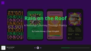 Coates Kin Net Rain_on_the_Roof_by_Coates_Kinney (2).pptx