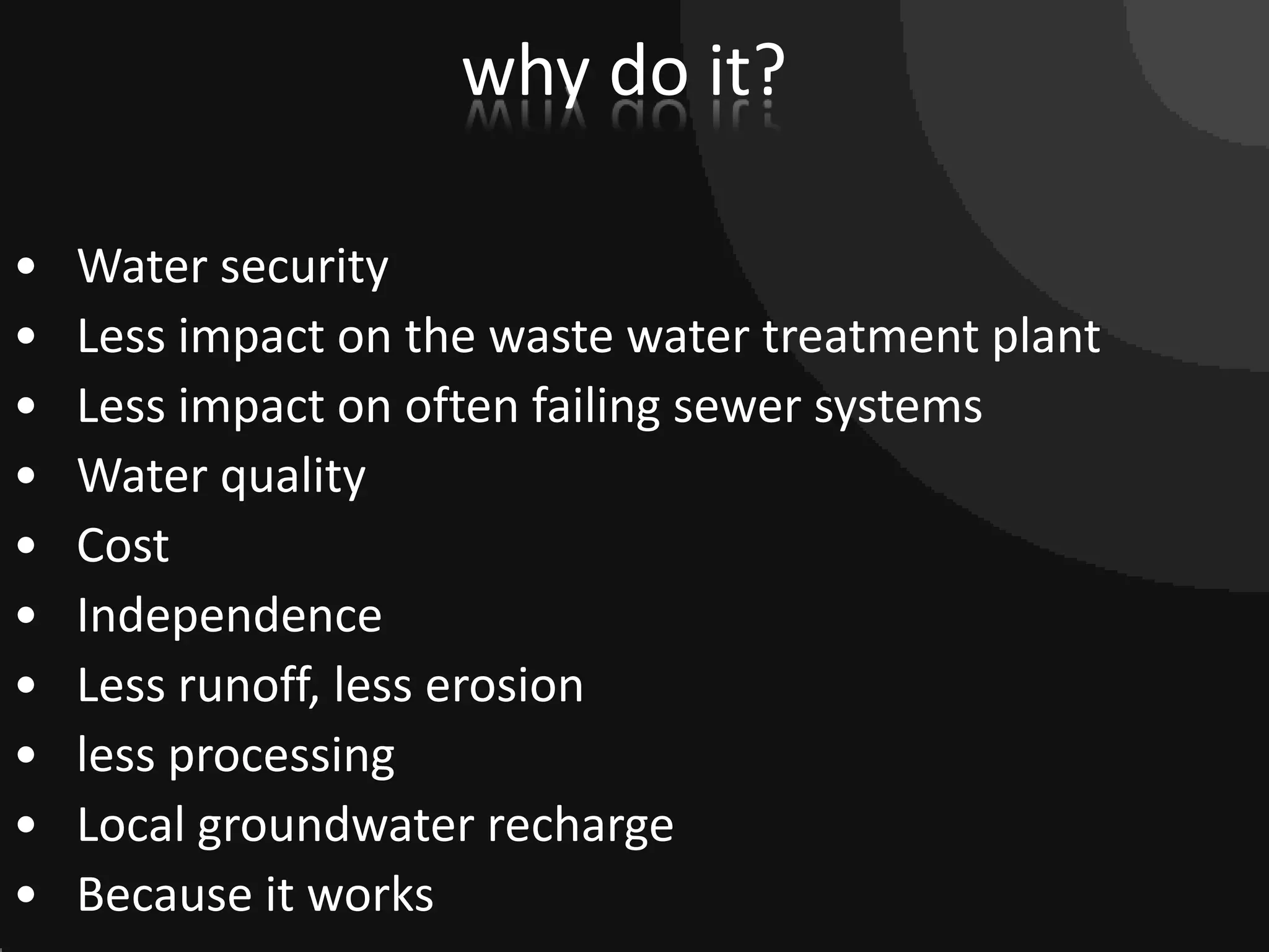 Tucson and many parts of India - rainwater collection is mandatory.