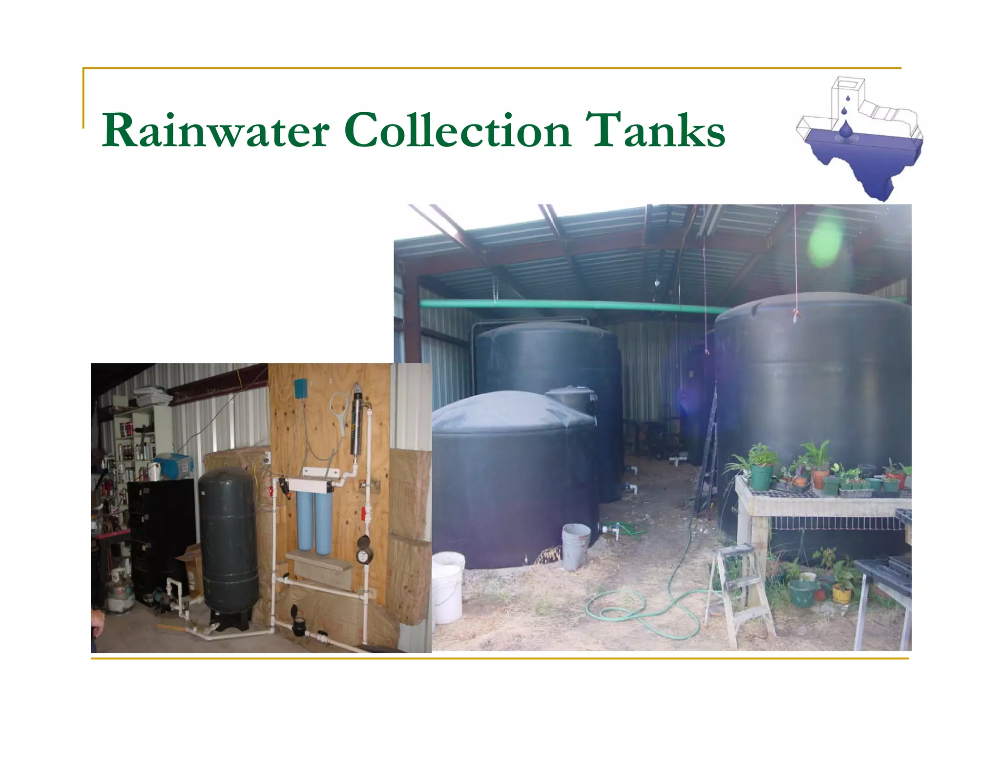 Rainwater Collection Tanks
 