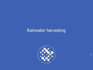 2111
2005
Rainwater harvesting
 