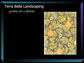 Terra Bella Landscaping   gardens for a lifetime 