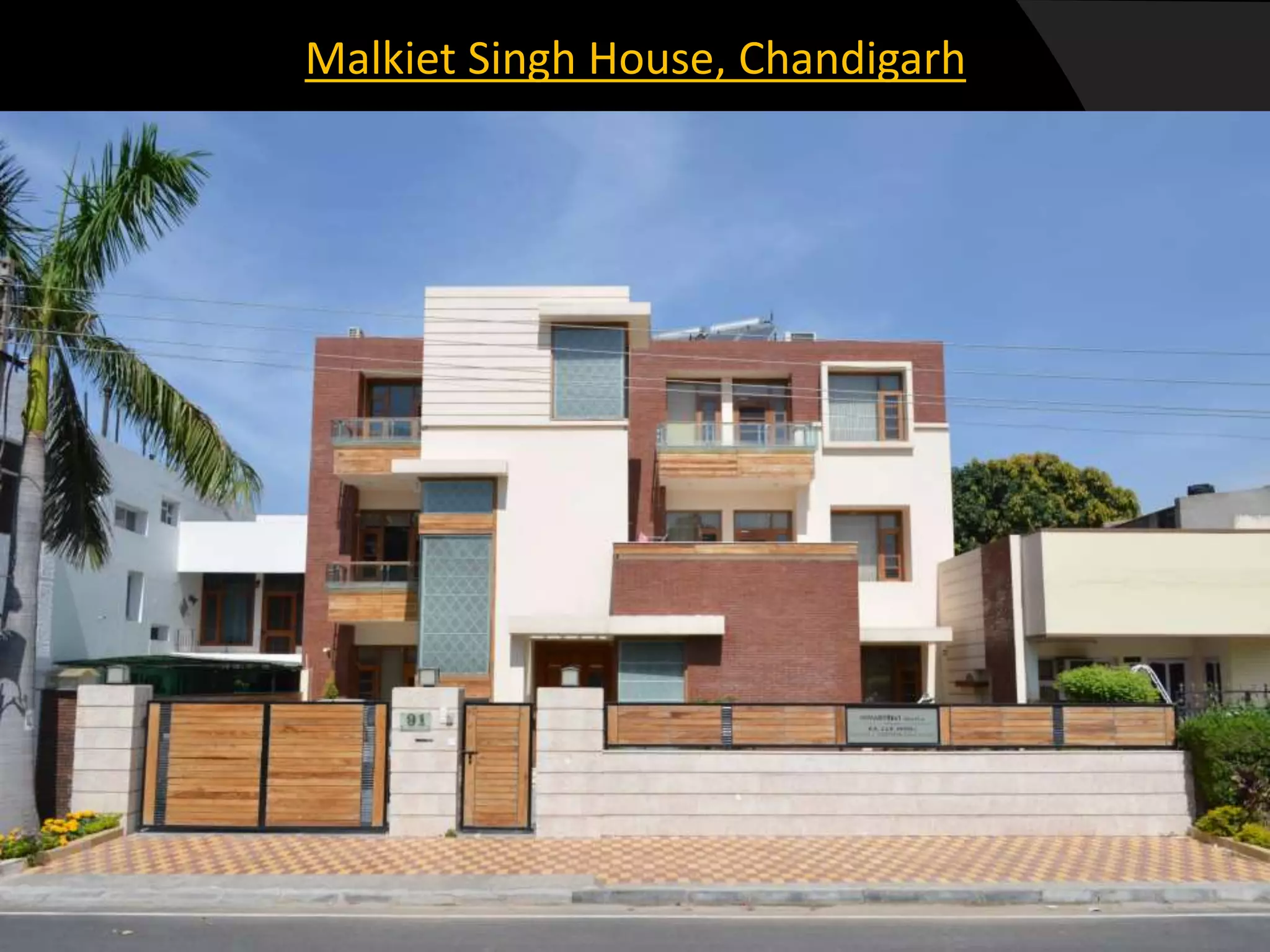 Malkiet Singh House, Chandigarh
 