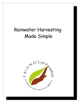 Rainwater Harvesting
    Made Simple
 