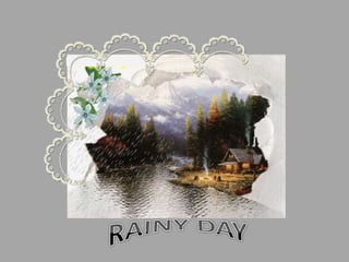 Rainy day 3