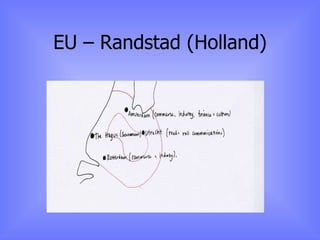 EU – Randstad (Holland) 