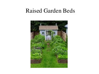 Raised Garden Beds
 