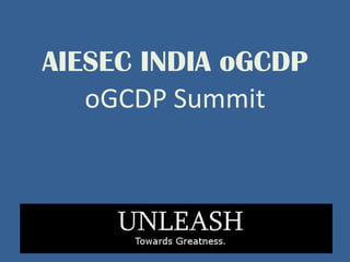 AIESEC INDIA oGCDP
   oGCDP Summit
 
